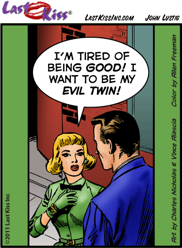 Be Your Evil Twin