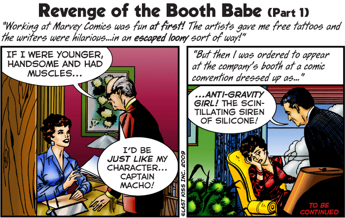 Revenge of the Booth Babe–Part 1