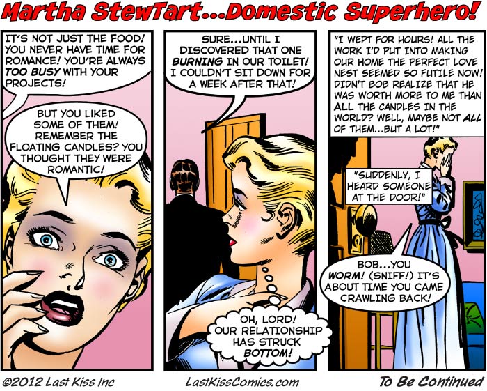 Martha StewTart…Domestic Superhero, Part 8