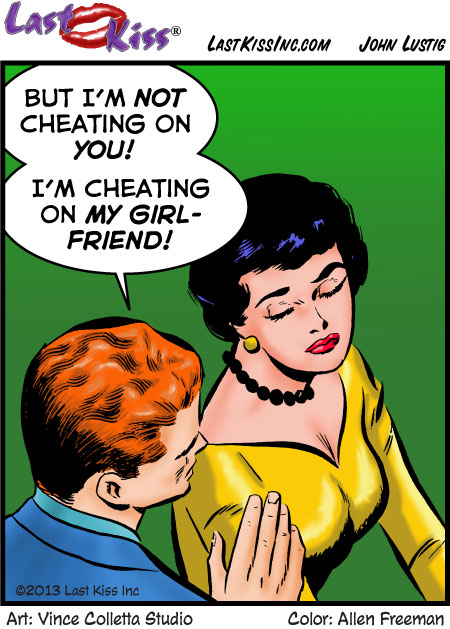 Not Cheating On You
