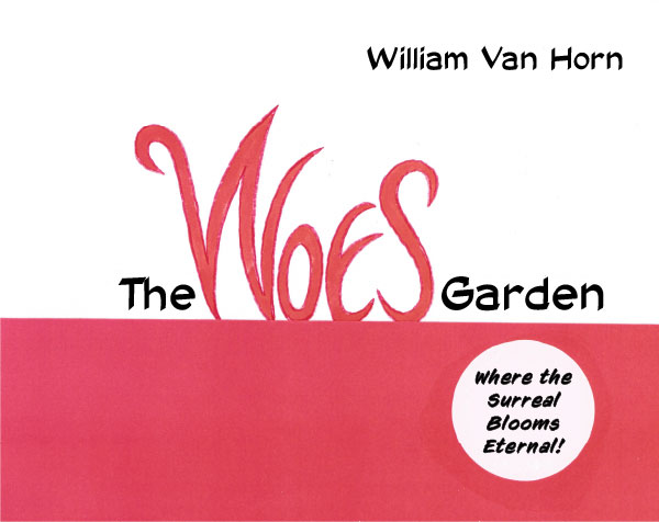 The Cover of William Van Horn's "The Woes Garden"