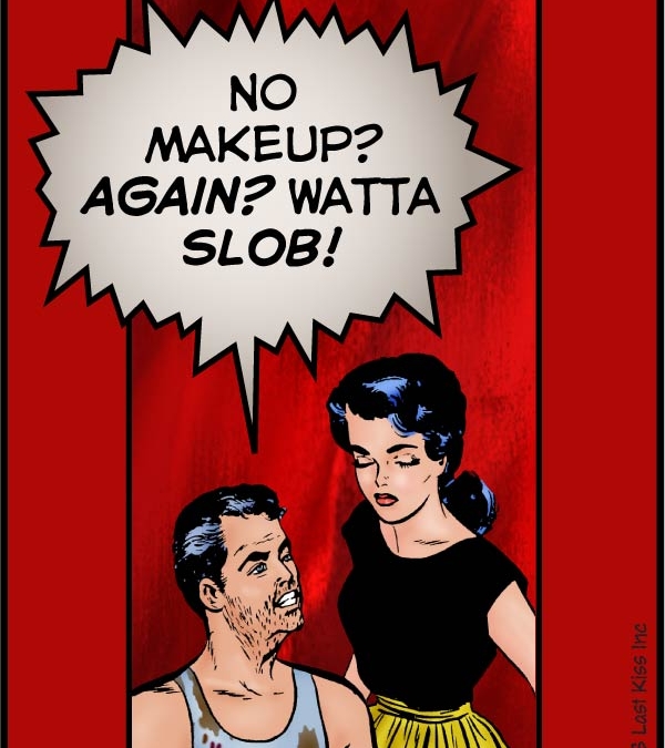 Ladies, Don’t Be Slobs!