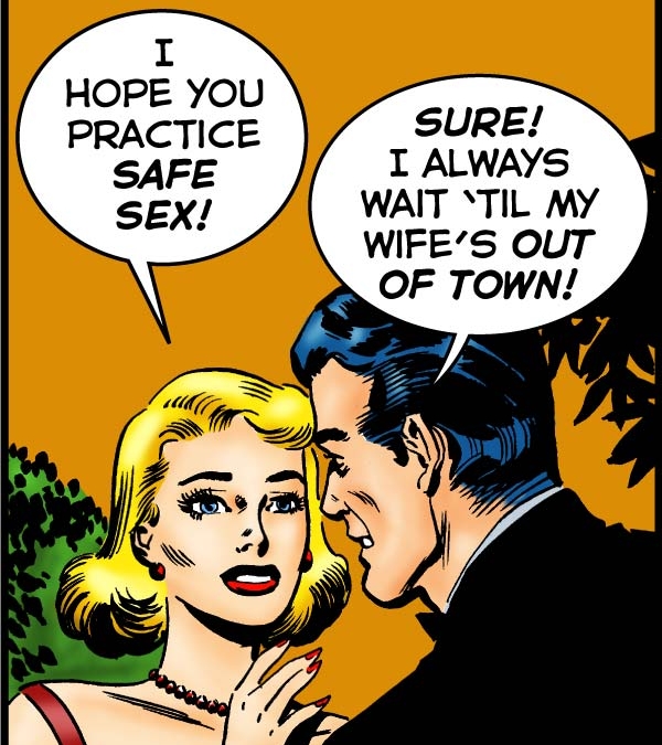 Safe Sex? Always!
