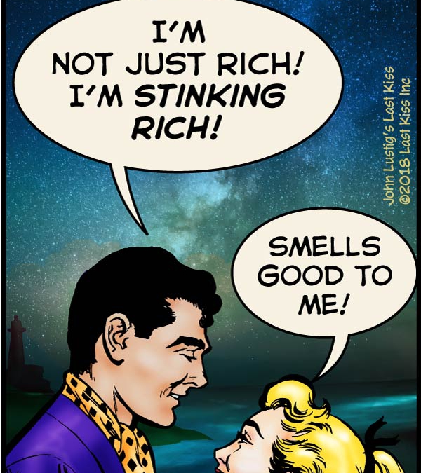 Stinkin’ Rich