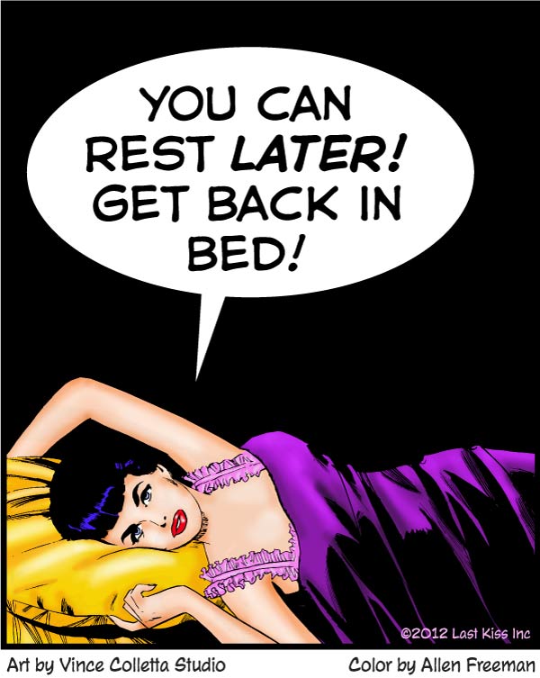 Bed Rest? Dream On!