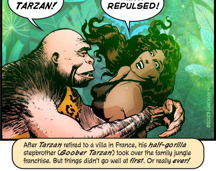 Me Tarzan, You…What?!!